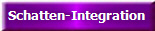 Schatten-Integration