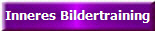 Inneres Bildertraining