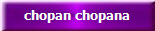 chopan chopana