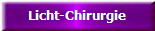 Licht-Chirurgie
