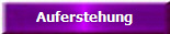 Auferstehung